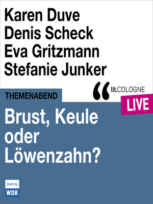 cover image of Brust, Keule oder Löwenzahn?--lit.COLOGNE live (ungekürzt)